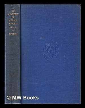 Image du vendeur pour The Anatomy of Melancholy/ Volume Three/ Robert Burton mis en vente par MW Books Ltd.