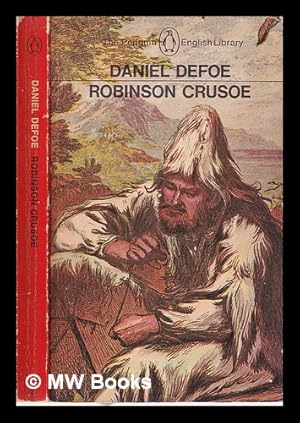 Seller image for The Life and Adventures of Robinson Crusoe/ Daniel Defoe/ edited with an introduction by Angus Ross for sale by MW Books Ltd.