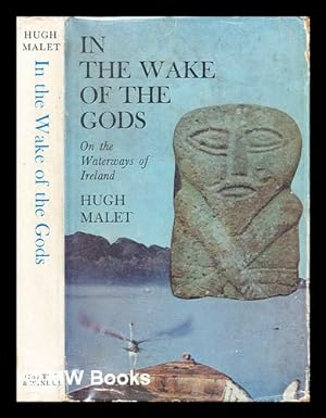 Immagine del venditore per In the wake of the gods : on the waterways of Ireland venduto da MW Books Ltd.
