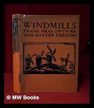 Bild des Verkufers fr Windmills/ by Frank Brangwyn and Hayter Preston zum Verkauf von MW Books Ltd.