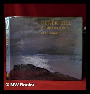 Image du vendeur pour Derek Hill: an appreciation / by Grey Gowrie mis en vente par MW Books Ltd.