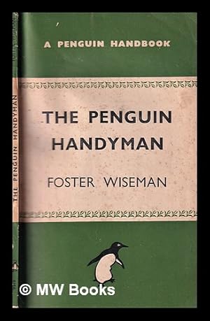Seller image for The Penguin Handyman by Foster Wiseman for sale by MW Books Ltd.