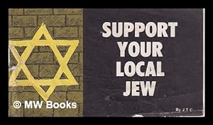 Bild des Verkufers fr Support Your Local Jew/ by Jack T. Chick zum Verkauf von MW Books Ltd.