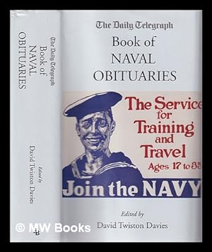 Seller image for The Daily Telegraph book of naval obituaries / edited by David Twiston Davies for sale by MW Books Ltd.