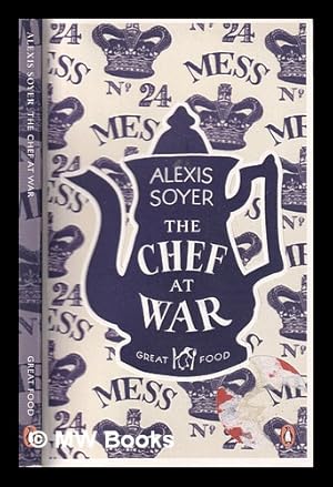 Seller image for The chef at war / Alexis Soyer for sale by MW Books Ltd.