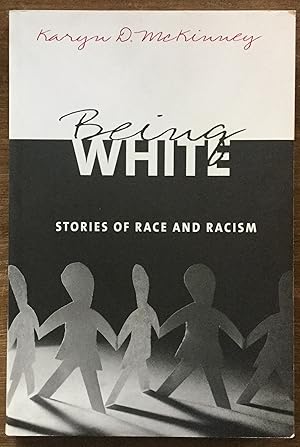 Being White: Stories of Race and Racism