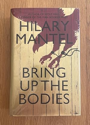 Image du vendeur pour Bring Up The Bodies - Very Fine 1st Print (1) New unread Signed to a publishers bookplate. A collectors copy. UK HardcoverNew unread mis en vente par UKBookworm