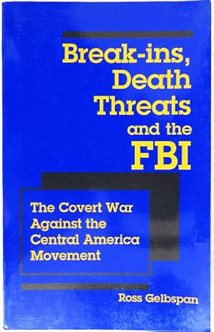 Seller image for Break-ins, Death Threats and the FBI. for sale by Entelechy Books