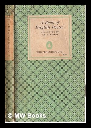 Seller image for A Book of English Poetry/ Chaucer to Rossetti/ collected by G.B. Harrison for sale by MW Books Ltd.