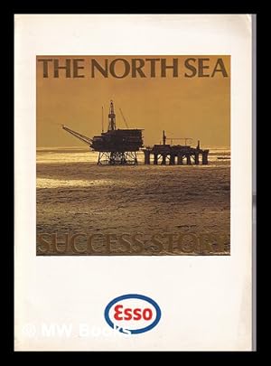 Imagen del vendedor de The North Sea; Success Story by Don Hedley a la venta por MW Books Ltd.