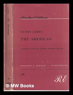 Bild des Verkufers fr The American by Henry James; introductions by Joseph Warren Beach zum Verkauf von MW Books Ltd.