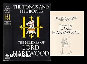 Seller image for The tongs and the bones: the memoirs of Lord Harewood for sale by MW Books Ltd.