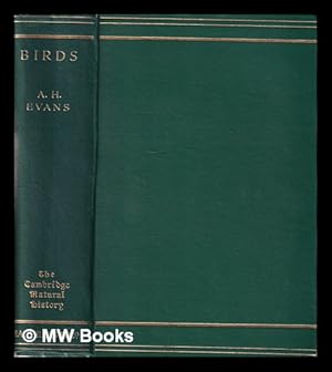 Immagine del venditore per The Cambridge natural history / edited by Sir S.F. Harmer and Sir A.E. Shipley. 9, Birds / A.H. Evans venduto da MW Books Ltd.