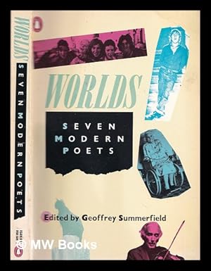 Seller image for Worlds : seven modern poets : Charles Causley . [et al.] / edited by Geoffrey Summerfield ; photographs by Fay Godwin, Larry Herman and Peter Abramowitsch for sale by MW Books Ltd.