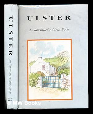 Bild des Verkufers fr Ulster: an illustrated address book zum Verkauf von MW Books Ltd.