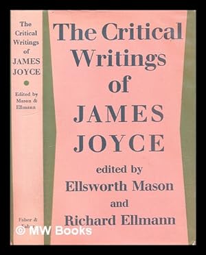 Seller image for The critical writings of James Joyce / edited by Ellsworth Mason and Richard Ellmann ; foreword by Guy Davenport for sale by MW Books Ltd.
