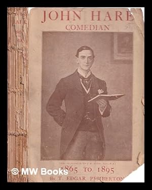 Image du vendeur pour John Hare, comedian, 1865-1895 : a biography / by T. Edgar Pemberton mis en vente par MW Books Ltd.