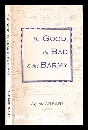 Seller image for The good, the bad and the barmy / Alf McCreary for sale by MW Books Ltd.
