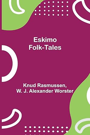 Seller image for Eskimo Folk-Tales for sale by moluna