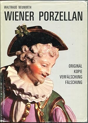 Seller image for Wiener Porzellan. Original, Kopie, Verflschung, Flschung for sale by Antikvariat Valentinska