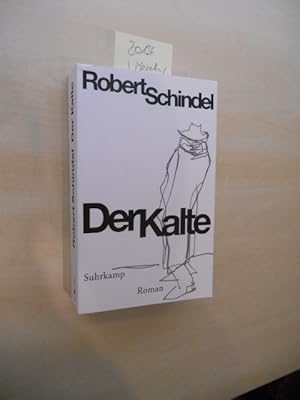 Seller image for Der Kalte. SIGNIERT. Roman. for sale by Klaus Ennsthaler - Mister Book