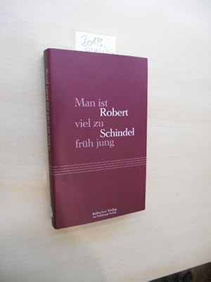 Man ist viel zu früh jung. SIGNIERT. Essays und Reden.