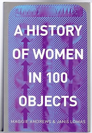 A History of Women in 100 Objects