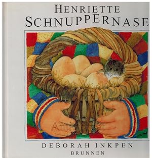 Bild des Verkufers fr Henriette Schnuppernase. zum Verkauf von Dobben-Antiquariat Dr. Volker Wendt