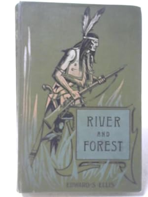 Bild des Verkufers fr River and Forest zum Verkauf von World of Rare Books