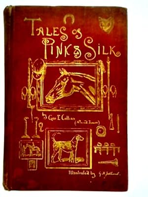 Bild des Verkufers fr Tales of Pink and Silk zum Verkauf von World of Rare Books