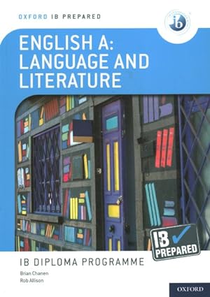 Seller image for Oxford IB Prepared English A : Language and Literature for sale by GreatBookPrices
