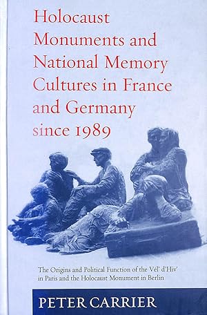 Seller image for Holocaust Monuments and National Memory: France and Germany since 1989 for sale by M Godding Books Ltd