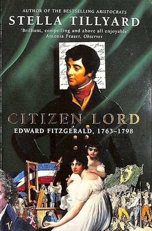Seller image for Citizen Lord: Edward Fitzgerald 1763-1798 for sale by M Godding Books Ltd
