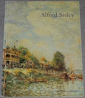 Alfred Sisley, 1838-1899 : Artemis Group exhibition in association with Richard Nathanson, 16 Jun...