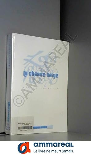 Seller image for Le chasse-neige for sale by Ammareal