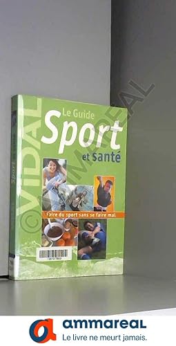 Imagen del vendedor de Guide Vidal : Sport et sant a la venta por Ammareal