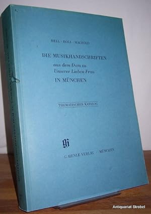 Bild des Verkufers fr Die Musikhandschriften aus dem Dom zu Unserer Lieben Frau in Mnchen. Thematischer Katalog. Mit einem Anhang: Ein Chorbuch aus St. Andreas in Freising. zum Verkauf von Antiquariat Christian Strobel (VDA/ILAB)