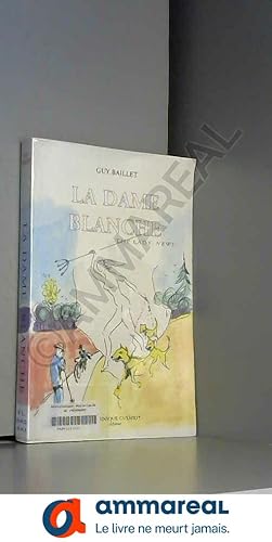 Image du vendeur pour La Dame blanche: The Lady, News mis en vente par Ammareal