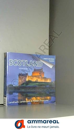 Bild des Verkufers fr Scotland Undiscovered: Landmarks, Landscapes & Hidden Treasures zum Verkauf von Ammareal