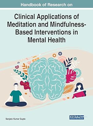 Imagen del vendedor de Handbook of Research on Clinical Applications of Meditation and Mindfulness-Based Interventions in Mental Health a la venta por moluna
