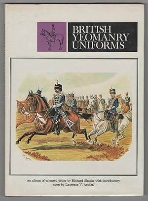 Seller image for British Yeomanry Uniforms An Album of Coloured Prints by Richard Simkin for sale by Ainsworth Books ( IOBA)