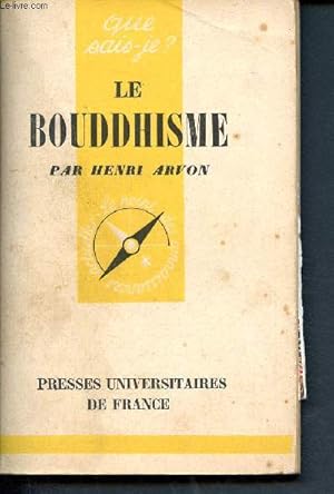 Seller image for Le bouddhisme - Que sais-je ? N468 + coupure de presse for sale by Le-Livre