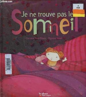 Immagine del venditore per Je ne trouve pas le sommeil (Collection "Les albums du Pre Castor") venduto da Le-Livre