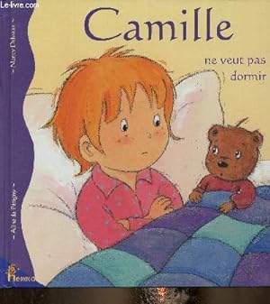 Seller image for Camille ne veut pas dormir for sale by Le-Livre