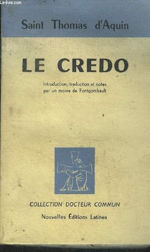 Bild des Verkufers fr Le credo zum Verkauf von Le-Livre