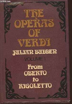 Seller image for The Operas of Verdi I: From Oberto to Rigoletto for sale by Le-Livre