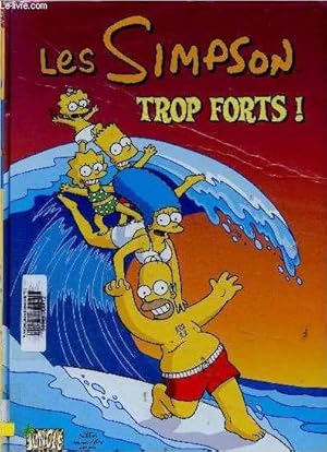 Bild des Verkufers fr Les Simpson n6 : Trop forts ! zum Verkauf von Le-Livre