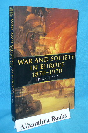 Seller image for War and Society in Europe 1870 - 1970 for sale by Alhambra Books