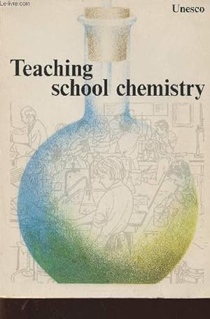 Bild des Verkufers fr Teaching school chemistry zum Verkauf von Le-Livre
