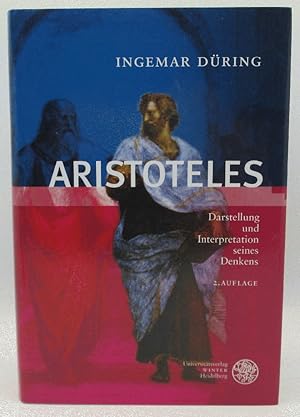 Aristoteles: Darstellung und Interpretation seines Denkens